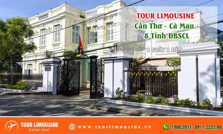 Tour Limousine Cần Thơ Cà Mau 8 Tỉnh Đồng Bằng Sông Cửu Long