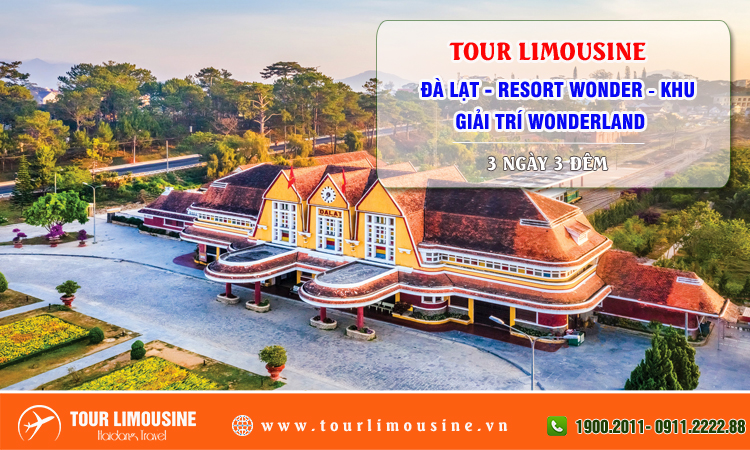 Tour Limousine Đà Lạt Resort Wonder Khu giải trí Wonderland 3 ngày 3 đêm